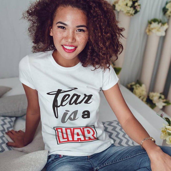 Fear is a Liar Tee (W)