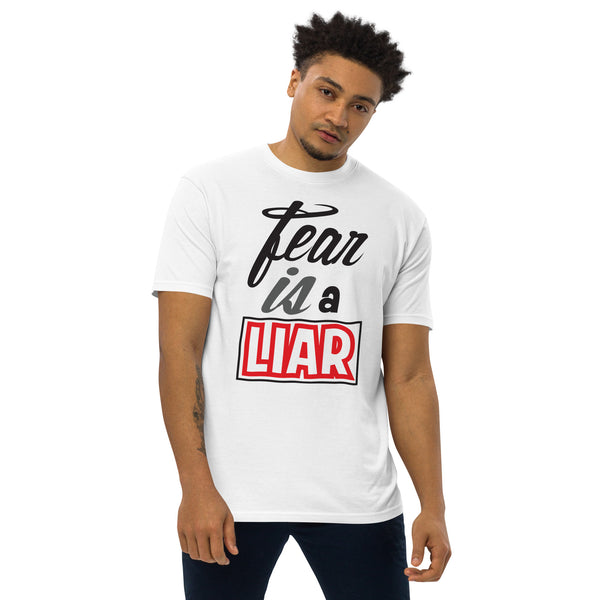 Fear is a Liar Tee